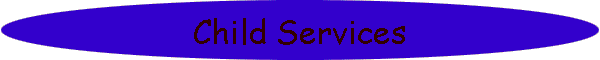 Child Services