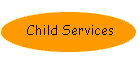 Child Services