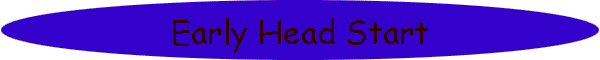Early Head Start