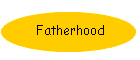 Fatherhood