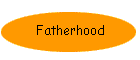 Fatherhood