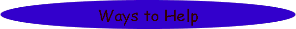Ways to Help